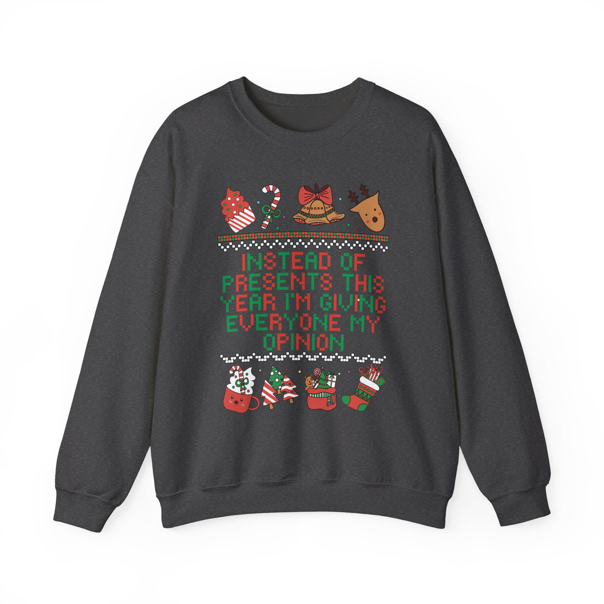 Instead Of Presents Sweatshirt