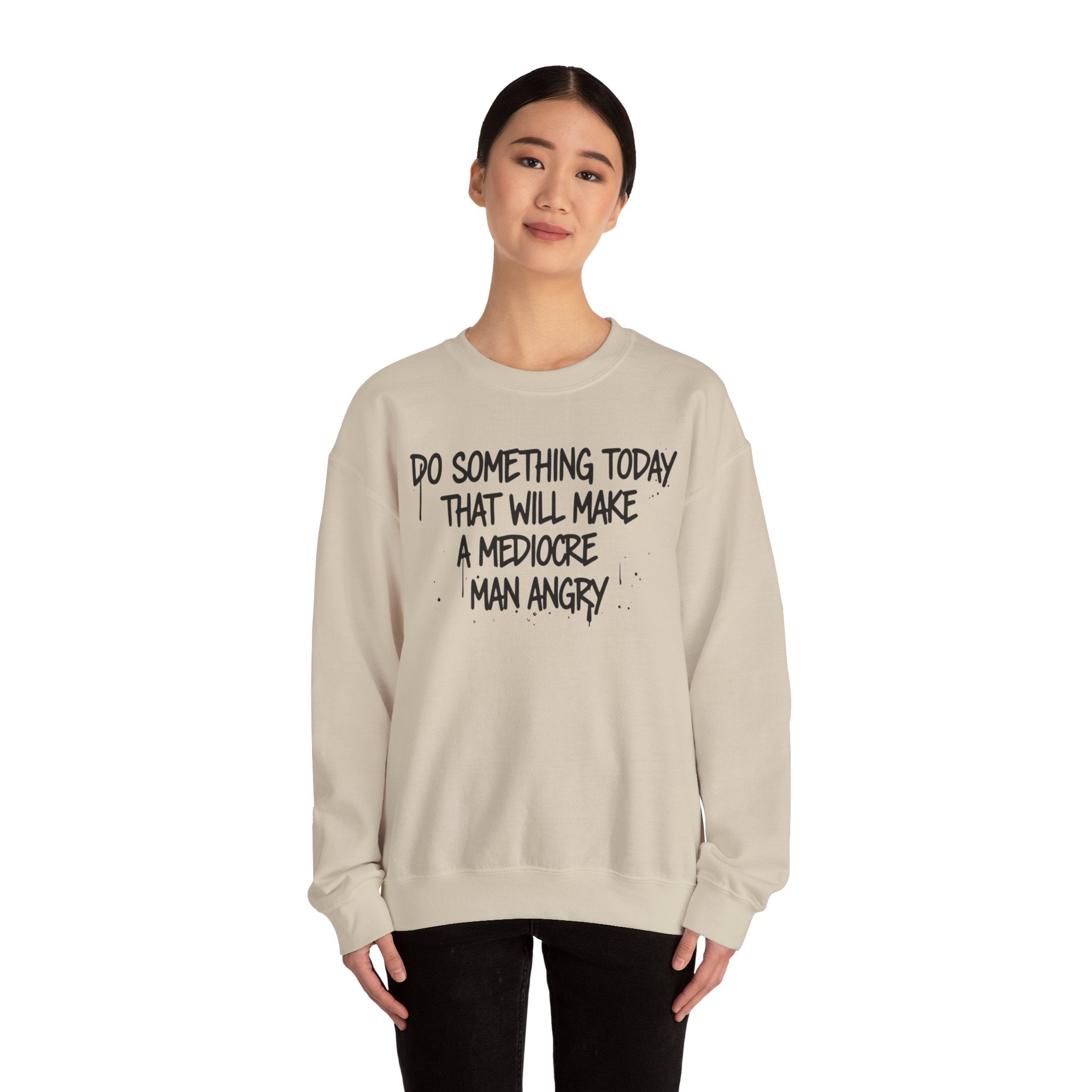 Mediocre Man Sweatshirt