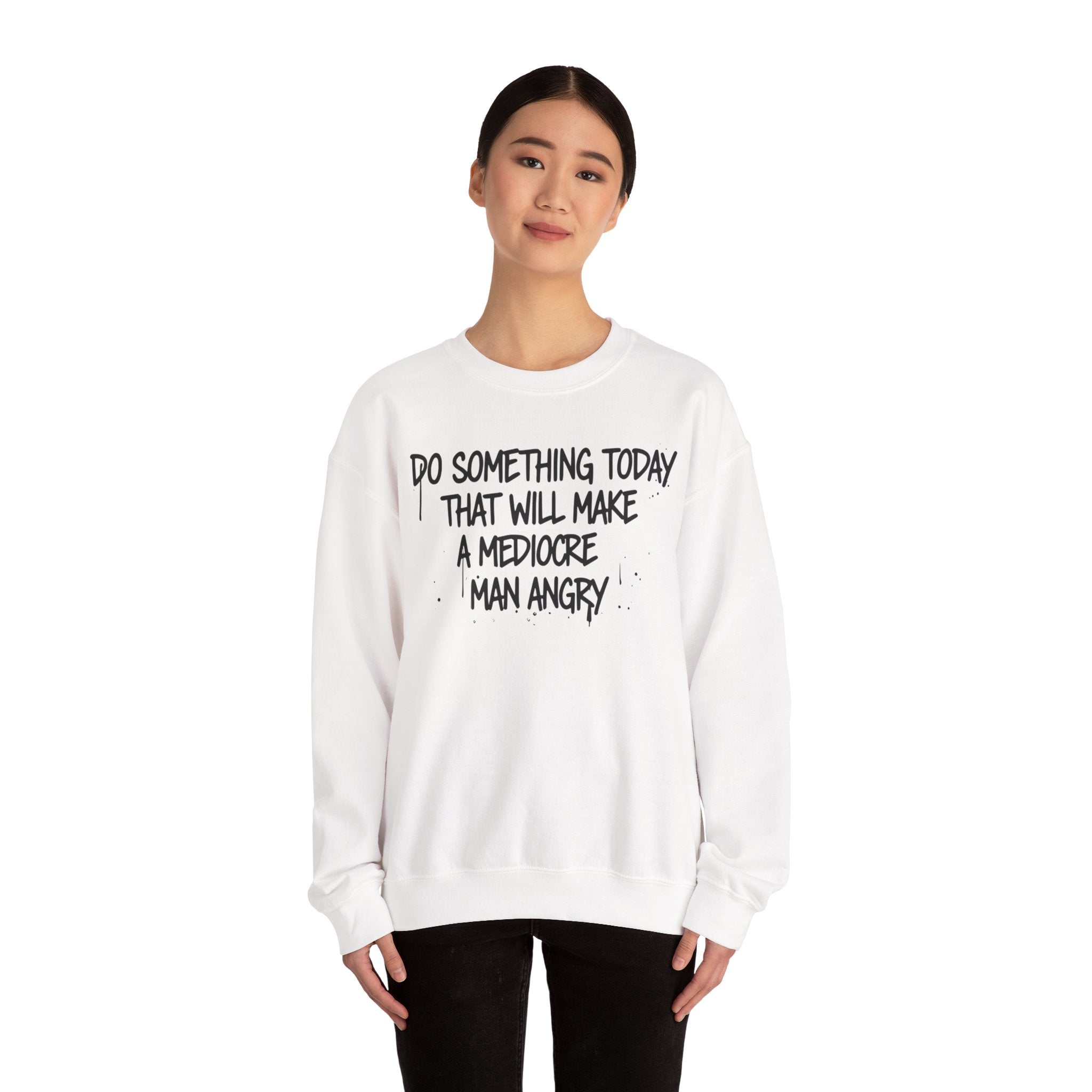 Mediocre Man Sweatshirt