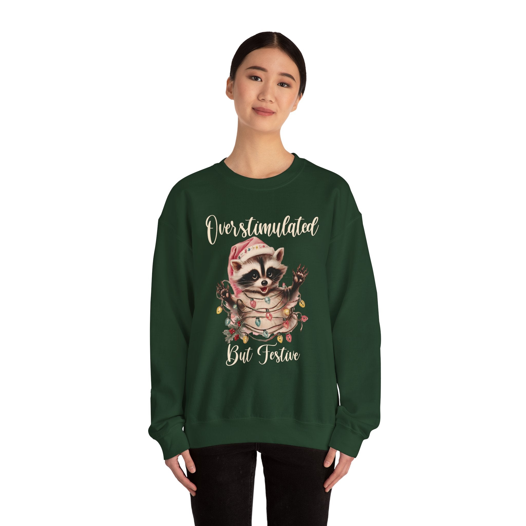 Overstimulated But Festive Sweatshirt