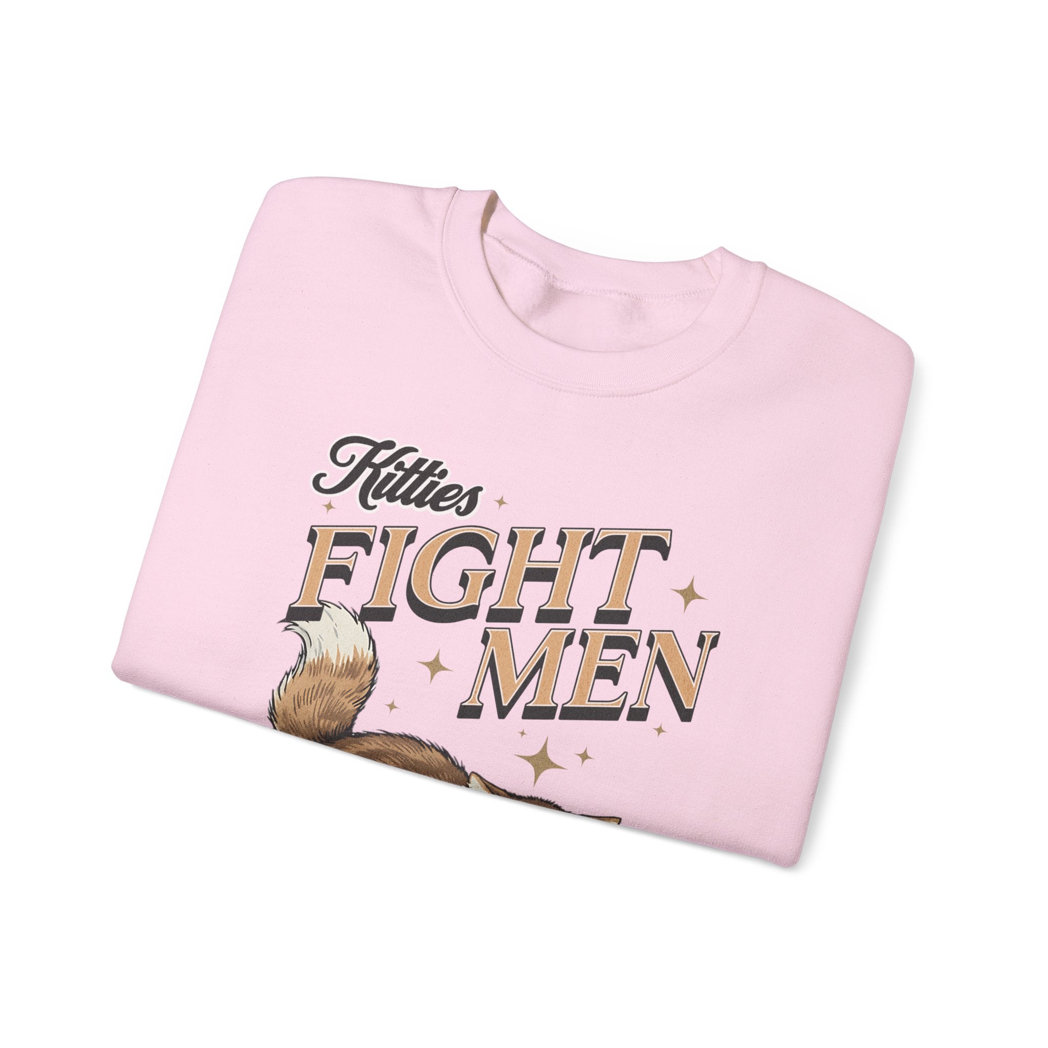 I Fight Men Sweatshirt