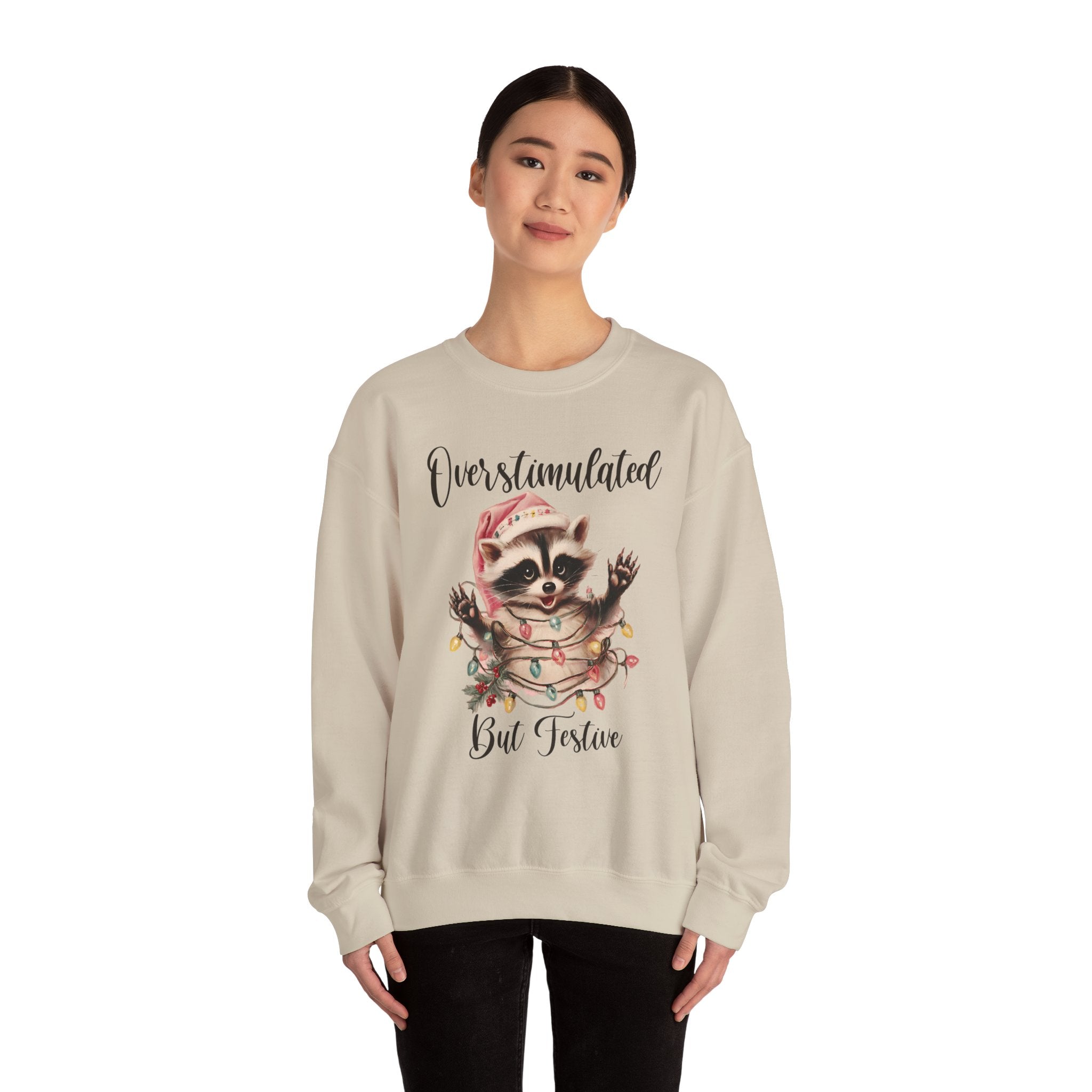 Overstimulated But Festive Sweatshirt