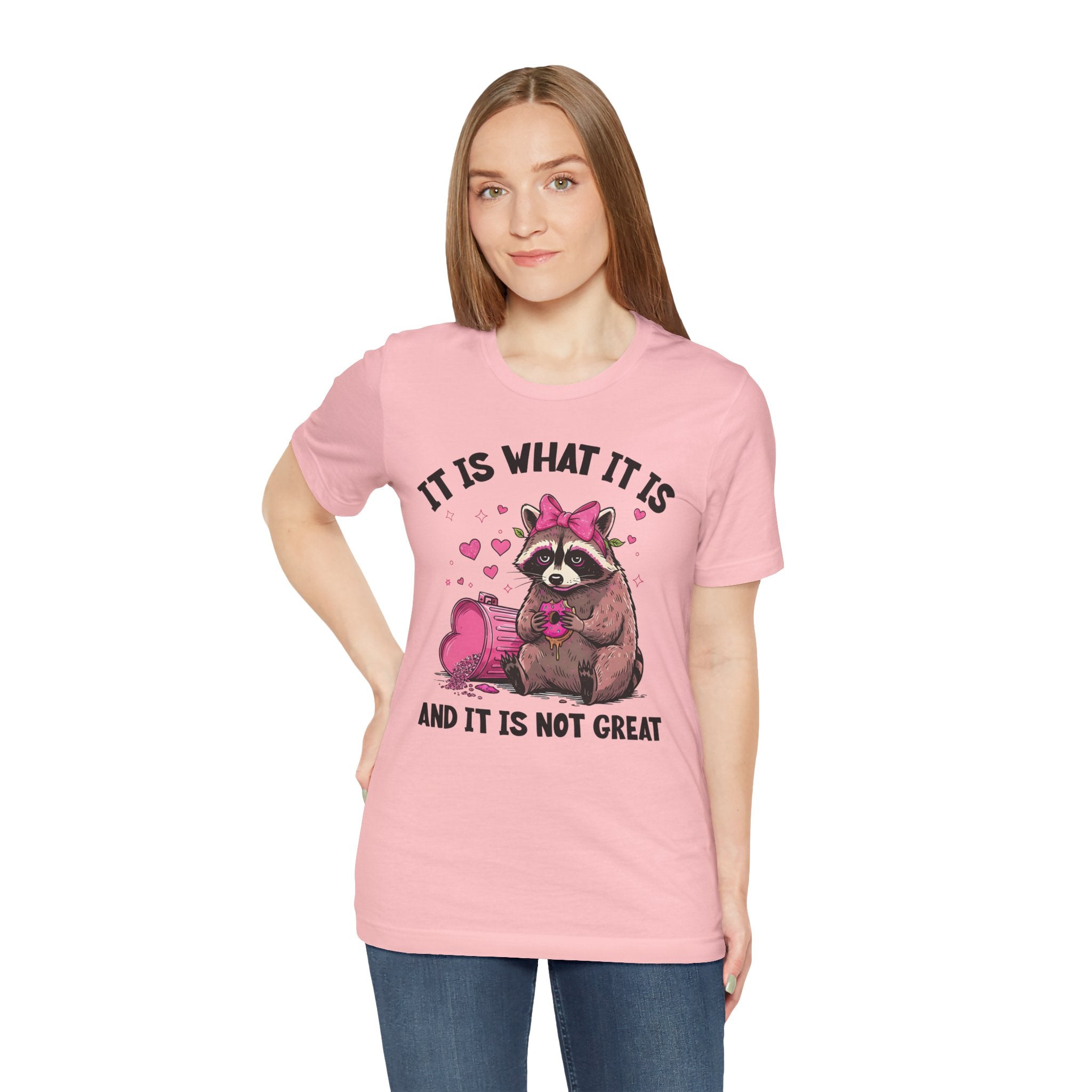 It Is What It Is Pink