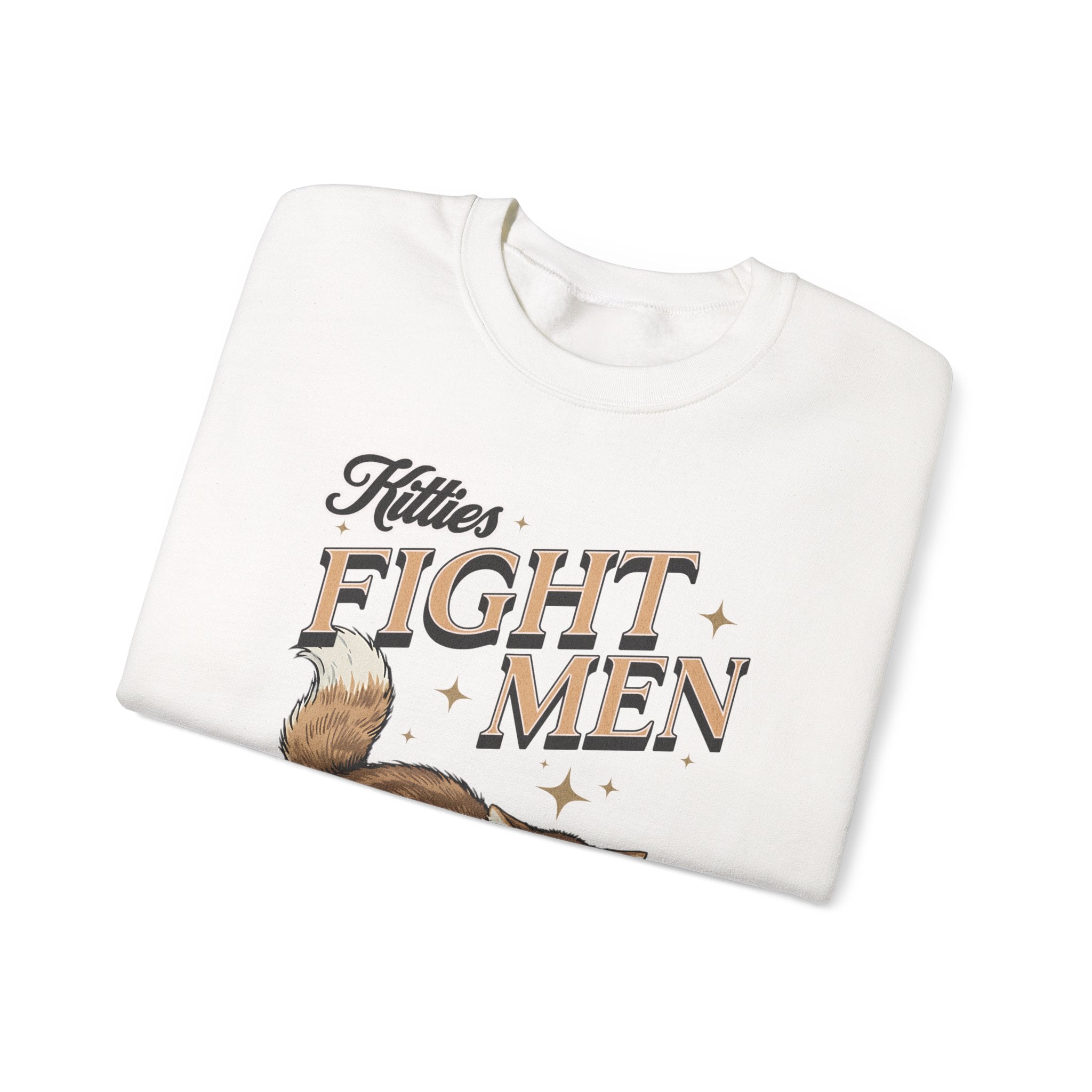 I Fight Men Sweatshirt