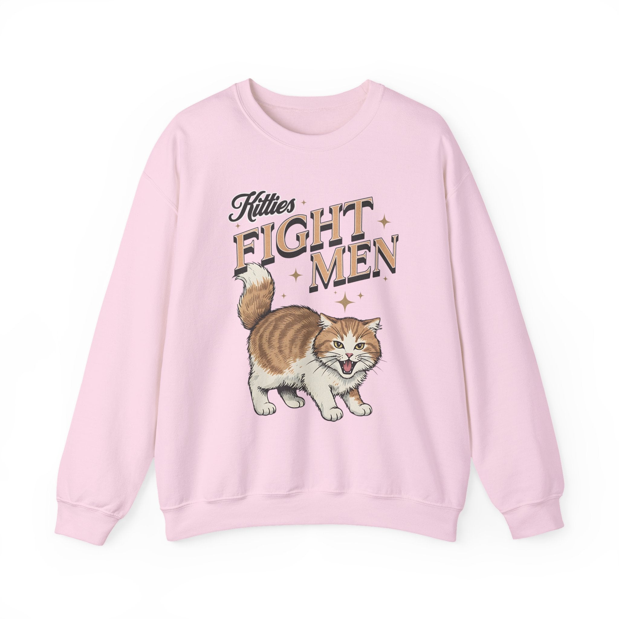 I Fight Men Sweatshirt