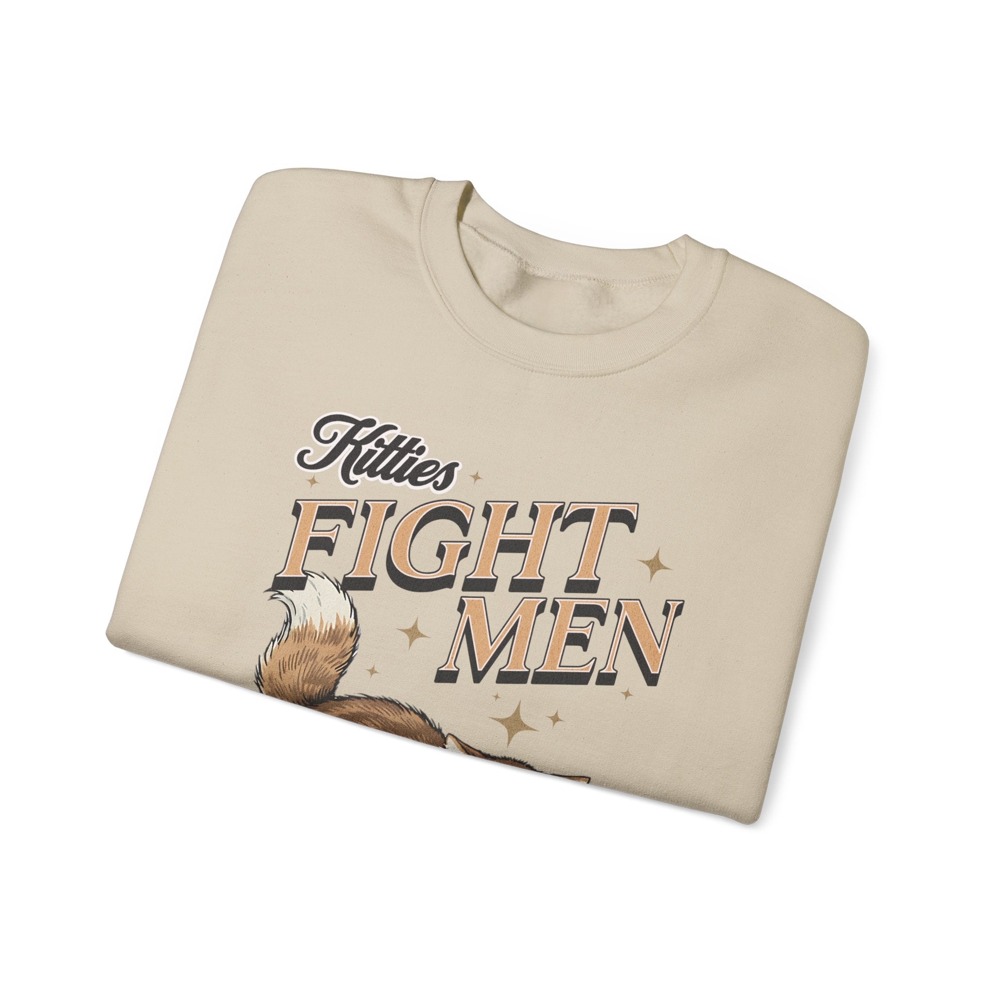 I Fight Men Sweatshirt